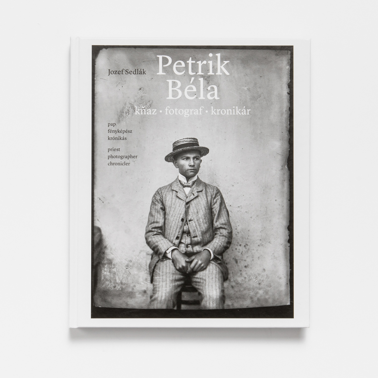 Béla Petrik, kňaz, fotograf, kronikár